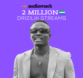 New Record For Sierra Leone… Drizilik’s Hits Two Million Streams