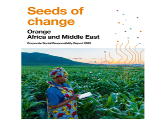 Orange Africa and Middle East publishes "Seeds of Change", its 2023 Corporate Social Responsibility (CSR) Report