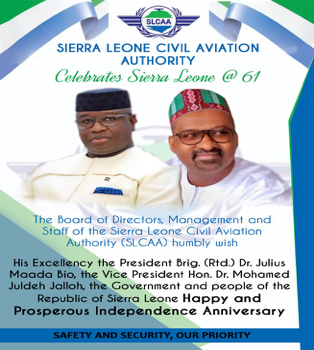 SIERRA LEONE CIVIL AVIATION AUTHORITY 61st Independence Message to the President, Vice President and the People of Sierra Leone