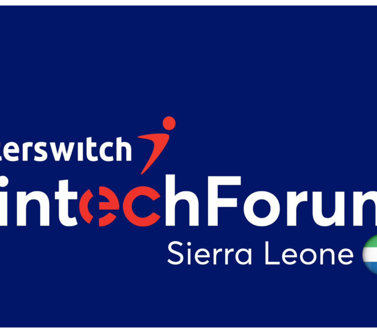 Unpacking the First Interswitch Fintech Forum in Sierra Leone